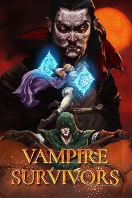  Vampire Survivors: เกมตะลุมบอนที่ทำให้คุณลืมนอน!